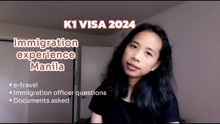 K1 VISA 2024 ▪︎ Philippines Immigration experience Manila [upl. by Nytsirc356]