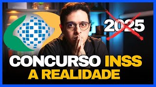 A REALIDADE SOBRE O CONCURSO DO INSS 2024 l 2025 [upl. by Kcyred492]