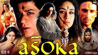 Aśoka Full Movie  Shah Rukh Khan  KAREENA KAPOOR  Ajith Kumar  Review amp Facts HD [upl. by Korfonta]