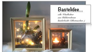 DIY Bastelidee edle Windlichter aus Bilderrahmen kinderleicht Selbermachen How to  Deko Jana [upl. by Casper]