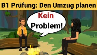 Mündliche Prüfung Deutsch B1  Gemeinsam etwas planenDialog sprechen Teil 3 Den Umzug planen [upl. by Moyna669]