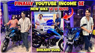 FIRST YOUTUBE INCOME 💸 SE NEW BIKE LE LIYE 🤩  THANK YOU GUYS 🥰  BOKARO VLOG ❤️ [upl. by Shipley]