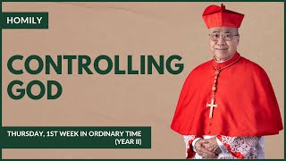 Controlling God  William Cardinal Goh Homily  11 Jan 2024 [upl. by Oicinoid]