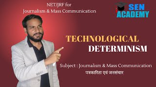 Technological determinism  Sen Academy  mass Communication [upl. by Eal205]