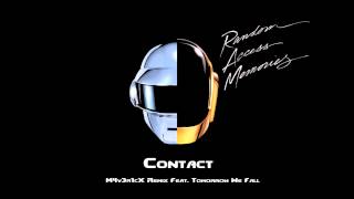 Daft Punk  Contact M4v3r1cX Remix Feat Tomorrow We Fall [upl. by Haidabez]