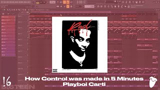 How Control was made in 5 Minutes  Playboi Carti FL Studio Remake [upl. by Demb]