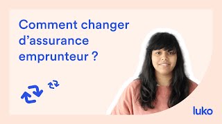 Comment changer dassurance emprunteur [upl. by Isleen]