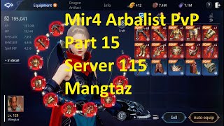 Mir4 Arbalist PvP montage Part 15 Server 115 PvP skills and combos PvP Arbalist build Mangtaz [upl. by Ahsiekan]