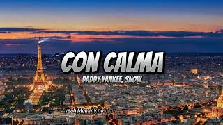 Daddy Yankee Snow  Con CalmaLyricsSoSongs [upl. by Yarehs]