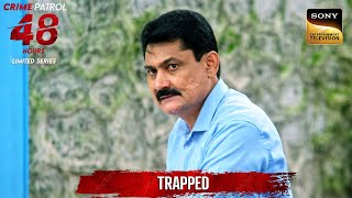 Crime होने से पहले ही Police हुई Aware  Crime Patrol 48 Hours  Full Episode [upl. by Tanner]