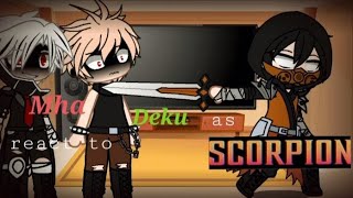 Mha react to deku as Scorpion🦂🔥 Betrayed au Silver squad [upl. by Batory]