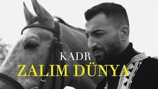 KADR  ZALIM DÜNYA Official Video [upl. by Halland]