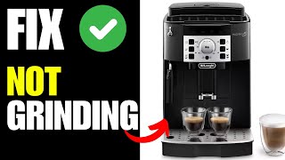 Delonghi Magnifica Not Grinding Beans  How TO Fix [upl. by Yelahc]