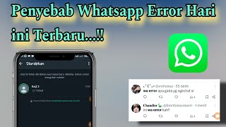 Penyebab Whatsapp error Hari ini 2024 [upl. by Laemaj]