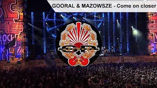 GOORAL amp MAZOWSZE  Come on closer DVD PROMO [upl. by Orvie100]