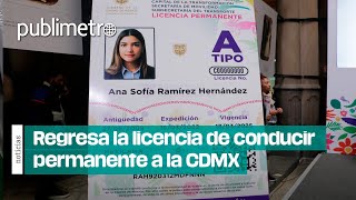 Regresa la licencia de conducir permanente a la CDMX [upl. by Booma]