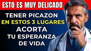 Si notas picazón en ESTOS 3 lugares actúa rápido ¡Podría poner en riesgo tu vida [upl. by Akeryt]