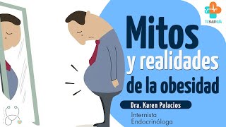 Obesidad Mitos y realidades  Tu Salud Guía [upl. by Demaggio]