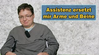 Leben mit persönlicher Assistenz  Dank IHR nehme ich wieder aktiv am Leben teil  Normalo TV [upl. by Ambie]