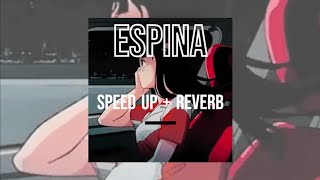 ANUEL AA  ESPINA Speed Up  Reverb [upl. by Atekahs]