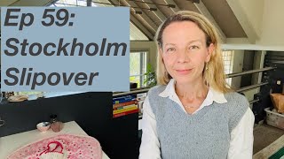 Ep 59 Stockholm Slipover by Petite Knit Harvest Moon Camisole 9  Mostly Knitting Podcast [upl. by Akemak]