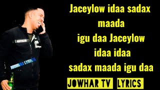 Iidle yare hees cusub Jaceylow idaa lyrics 2019  Jowhar tv lyrics bishaar [upl. by Mcnamara]