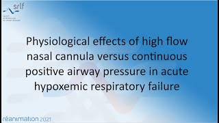 Physiological effects of high flow nasal cannula  S TUFFET REANIMATION2021 [upl. by Schuster]