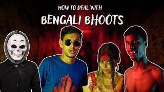 How To Deal With Bengali Bhoots  The Bong Guy [upl. by Leighton]