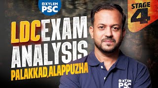 LDC Exam Analysis  Stage 4  LDC Palakkad amp Alappuzha  Xylem PSC [upl. by Crispa742]