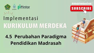 Kunci Jawaban Pelatihan 45 Implementasi Kurikulum Merdeka Perubahan Paradigma Pendidikan Madrasah [upl. by Goeger571]