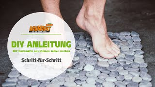 DIY Badematte aus Steinen selber machen  GLOBUS BAUMARKT [upl. by Azelea]