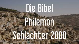 Philemon  Die Bibel als Hörbuch Schlachter 2000 [upl. by Ahsats508]