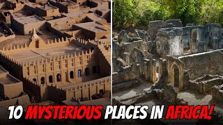 Top 10 Mysterious Places in Africa [upl. by Eilime804]