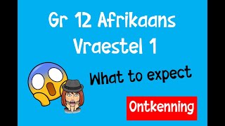 Ontkenning  Gr 12 Afrikaans Vraestel 1  What to expect IEB  Afrikaans FAL [upl. by Lan788]