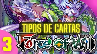 Force of Will  Tipos de cartas Guía para principiantes [upl. by Aynekal]