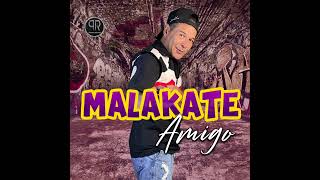 Amigo Malakate [upl. by Atteynot]