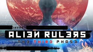 Alien Rulers  The Third Phase Full Movie [upl. by Lashonda150]