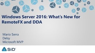 Windows Server 2016 What’s New for RemoteFX and DDA [upl. by Matrona559]