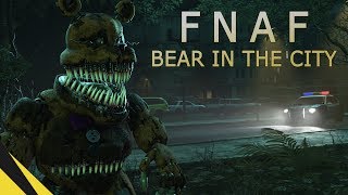 FIVE NIGHTS AT FREDDYS BEAR IN THE CITY  FNAF Animation Movie [upl. by Shenan]