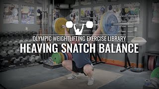 Heaving Snatch Balance  Olympic Weightlifting Exercise Library [upl. by Kinsley]