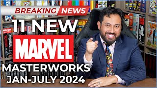 BREAKING NEWS New Marvel Masterworks January 2024  July 2024 [upl. by Trautman]