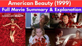 American Beauty 1999 Full Movie Online in HD4K  Free  Summary amp Deep Explanation [upl. by Lonne]