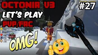 OCTONIA V3  GROS PVP VS HACHE DRAKEXP4U3REDO WARZONE  27 Lets Play Minecraft [upl. by Hardan]