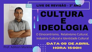 Cultura e Ideologia  3ª Série  EM [upl. by Nuajed]