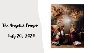 The Angelus Prayer for July 20 2024 [upl. by Gnort]