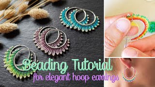 Beading Tutorial 8  how to bead “Neomi” hoop earrings colorful summer DIY jewelry [upl. by Florance]