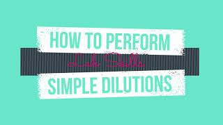 How to Perform Simple Dilutions [upl. by Ennaharas271]