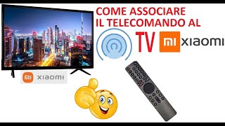 Come configurare telecomando Xiaomi TV [upl. by Aurelea25]