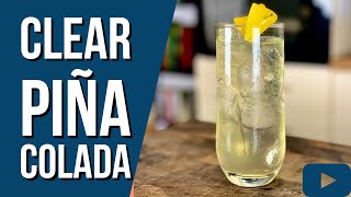 HOW TO MAKE A CLARIFIED PIÑA COLADA  BEST VERSION Pina Colada [upl. by Mok]