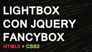 HTML5  Lightbox con jQuery Fancybox [upl. by Eityak]